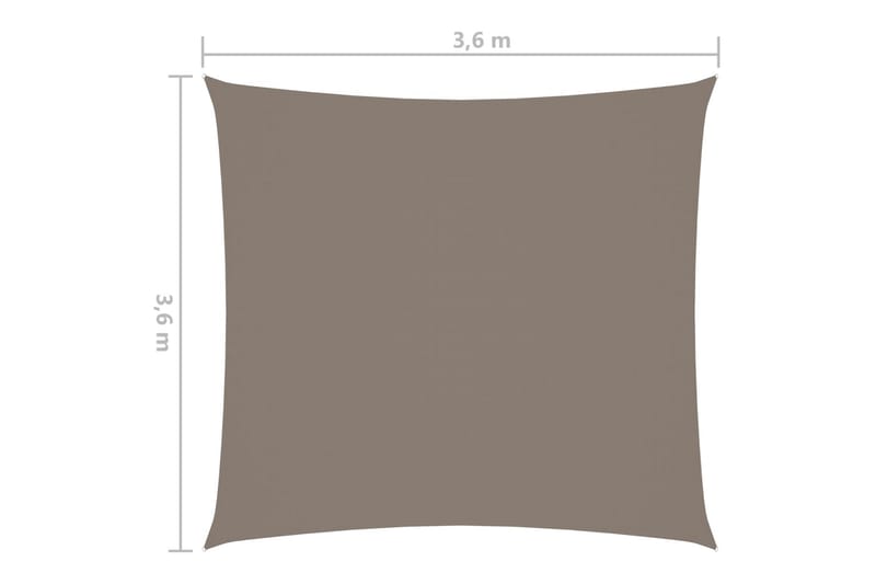 Solseil oxfordstoff firkantet 3,6x3,6 m gråbrun - Taupe - Hagemøbler - Solbeskyttelse - Solseil