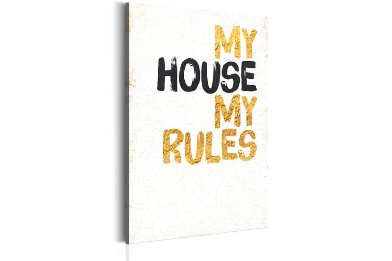 Tavle My Home: My House, My Rules 80X120 - Artgeist sp. z o. o. - Innredning - Bilder & kunst - Lerretsbilder